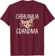 Chihuahua Mom Grandma Funny Dog Lover Puppy Owner Women T-Shirt - T-Shirt | Maroon