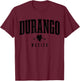 Durango Est. 1563 Vintage Mexico T-Shirt - T-Shirt | Maroon