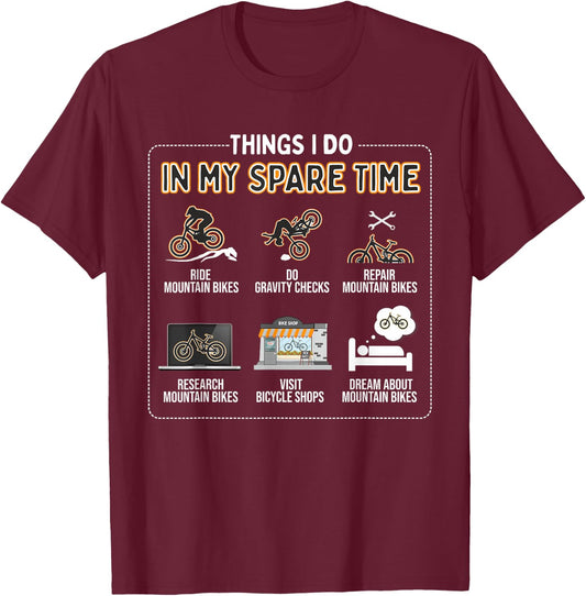 Things I Do In My Spare Time - MTB Mountain Bike T-Shirt - T-Shirt | Maroon