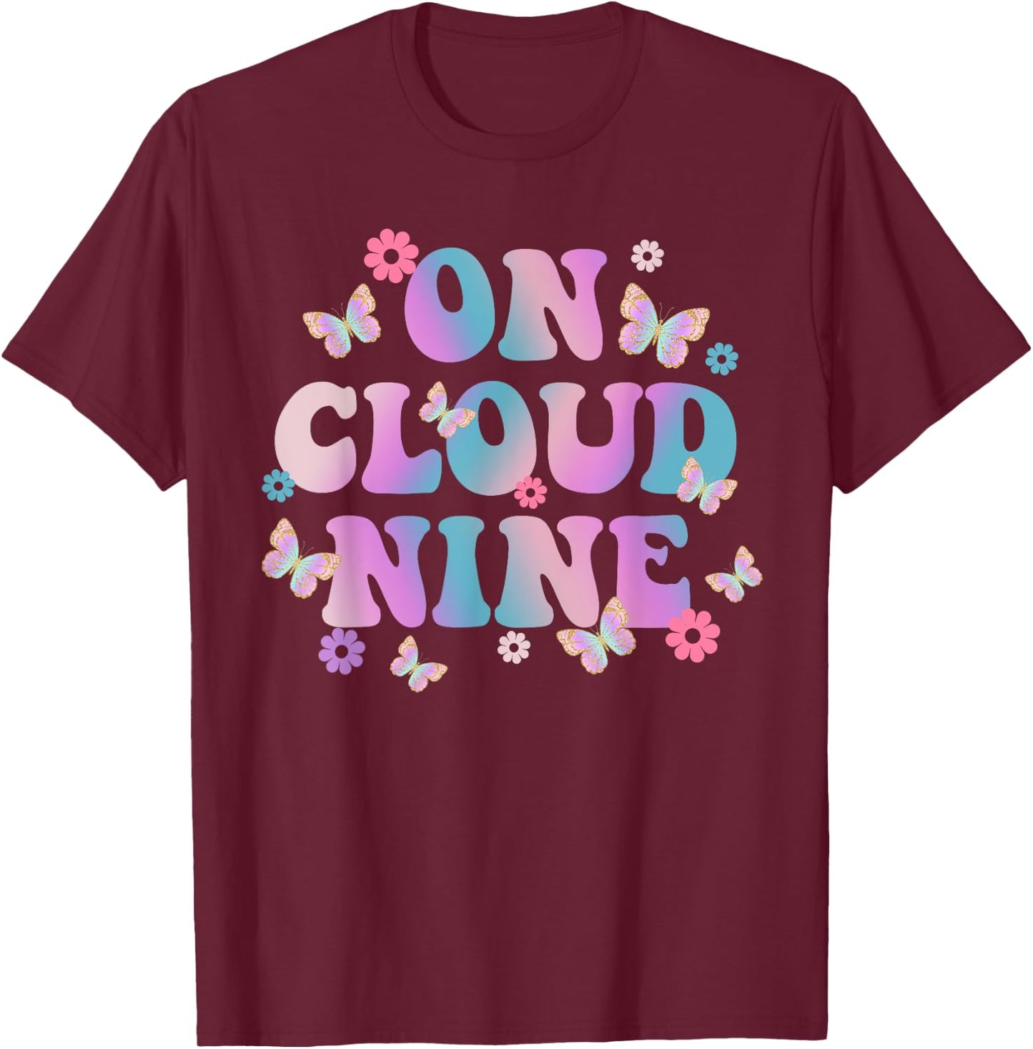 9th Birthday Shirt Girl Rainbow Butterfly On Cloud Nine T-Shirt - T-Shirt | Maroon