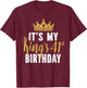 It's My King's 41st Birthday Idea For 41 Years Old Man T-Shirt - T-Shirt | Maroon