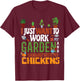 Garden And Chickens T-Shirt - T-Shirt | Maroon