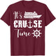 Funny It's Cruise Time Shirt - Black - Small - Short Sleeve - Cotton Blend - Exclusive Novelly Design, Embroidery T-Shirt - T-Shirt | Maroon
