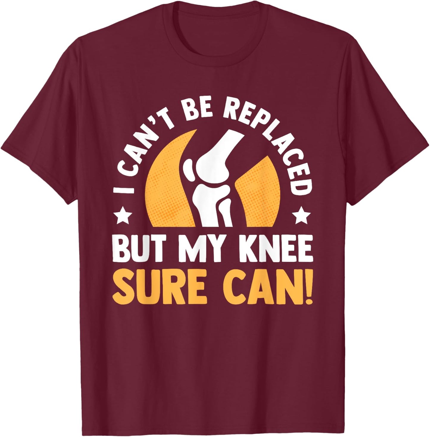 Funny Knee Replacement Bionic Surgery ACL Get Well Soon Gift T-Shirt - T-Shirt | Maroon