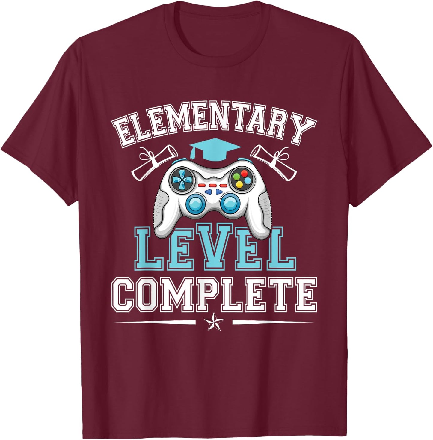 Elementary Level Complete Graduation 2025 Class Elementary T-Shirt - T-Shirt | Maroon