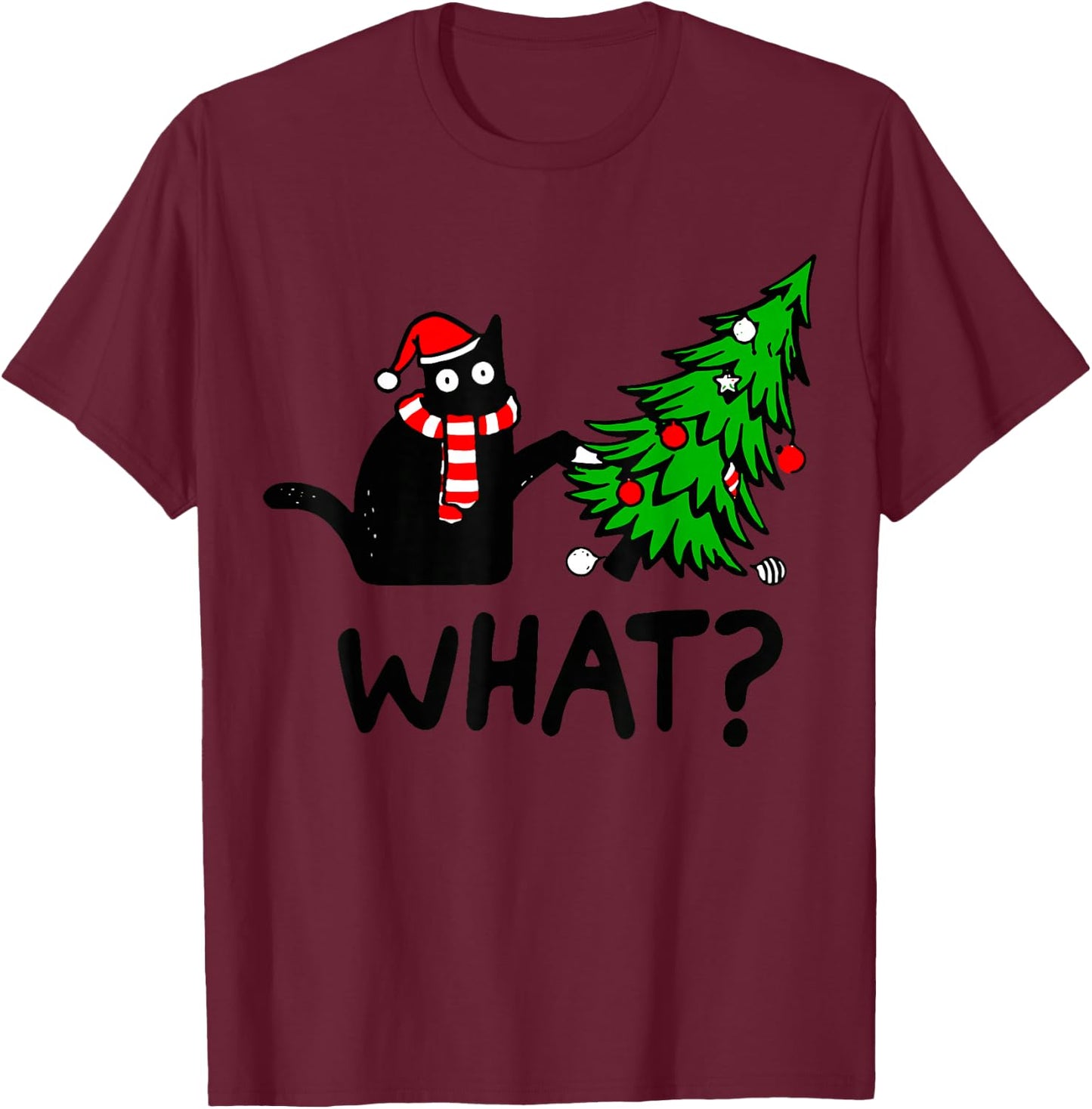 Funny Black Cat Gift Pushing Christmas Tree Over Cat What? Small T-Shirt - T-Shirt | Maroon