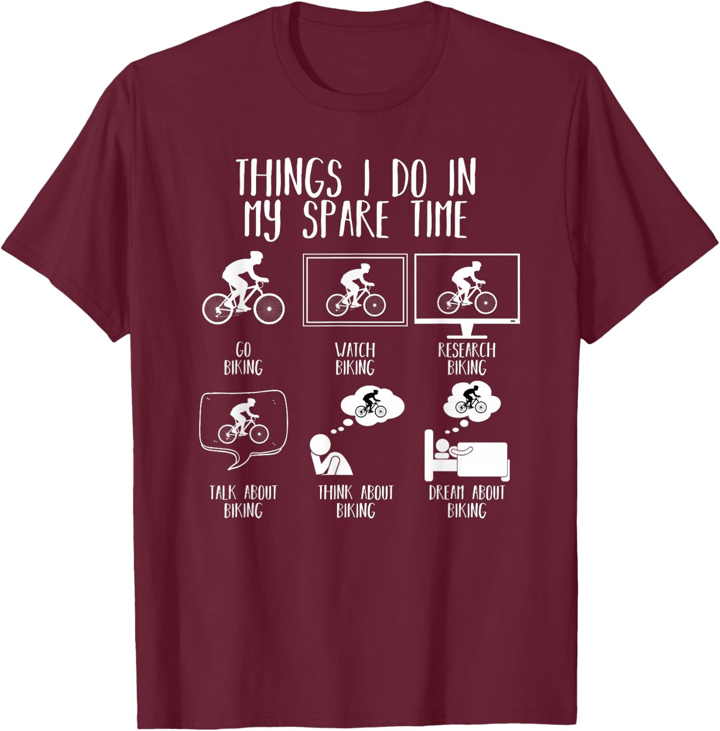 Things I Do in My Spare Time Mountain Bike Funny Biking T-Shirt - T-Shirt | Maroon