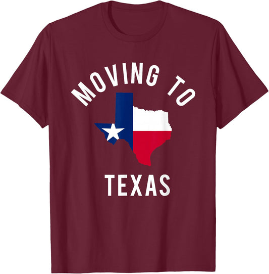 Moving To Texas and Leaving California With Texas Flag T-Shirt - T-Shirt | Maroon