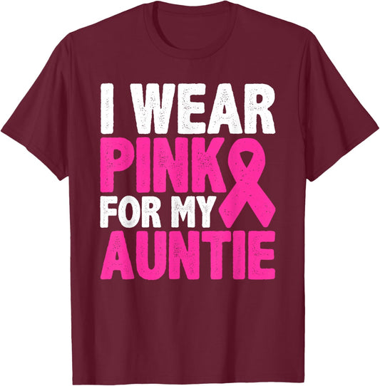 I Wear Pink For My Auntie Breast Cancer Awareness T-Shirt - T-Shirt | Maroon
