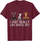 I Just Really Like Goats OK Goat Lover Gift T-Shirt - T-Shirt | Maroon