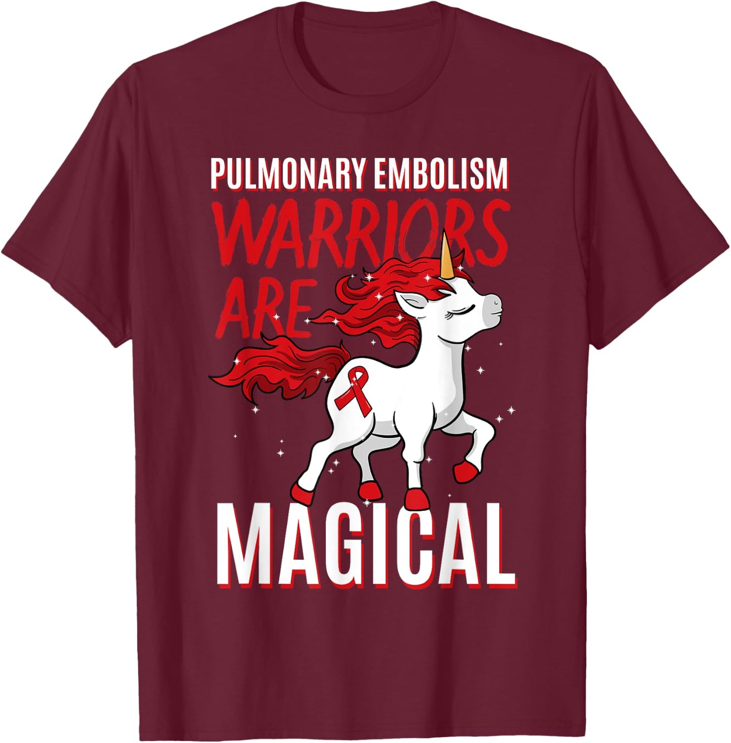 Pulmonary Embolism Awareness Warrior PE Unicorn Lover T-Shirt - T-Shirt | Maroon