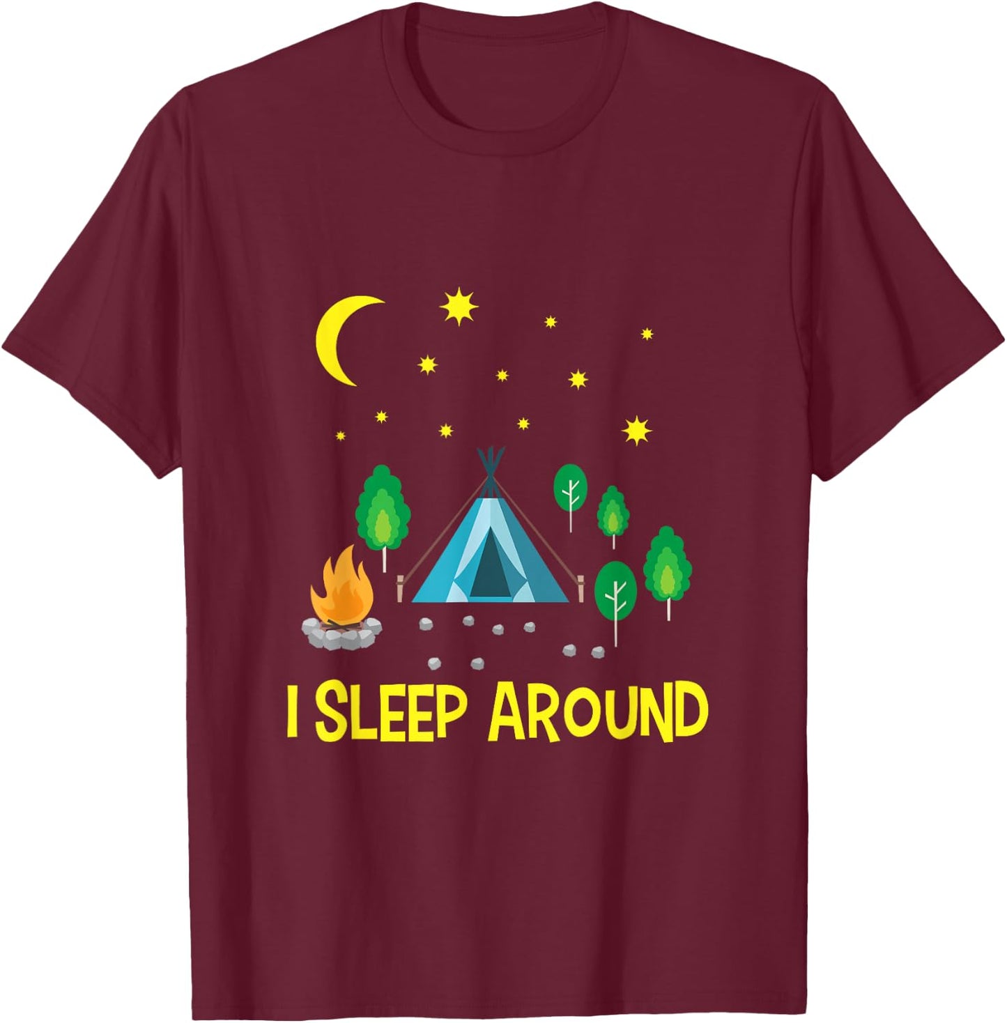 I Sleep Around - Cute Camping Outdoor Adventure T-Shirt - T-Shirt | Maroon