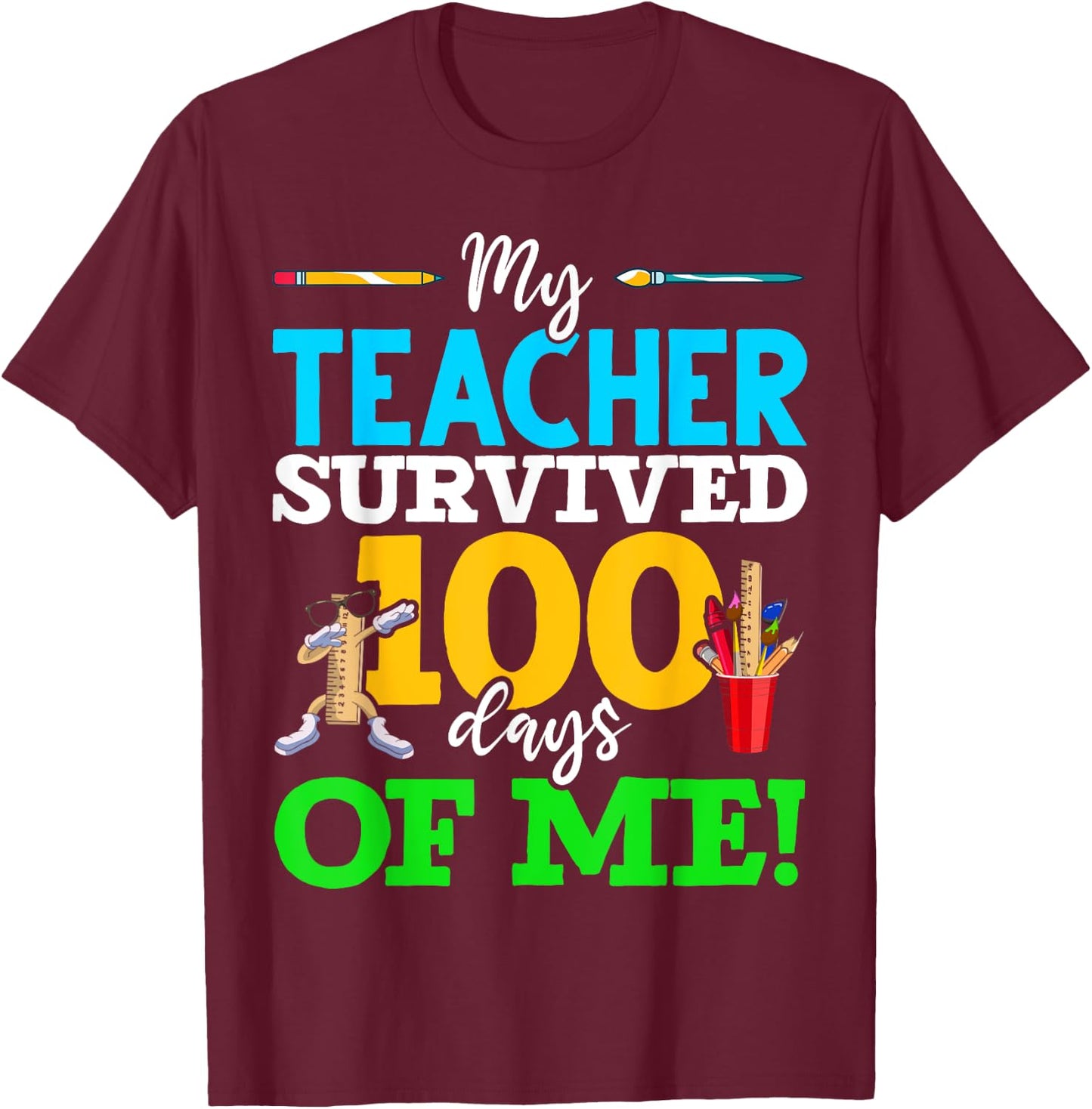 My Teacher Survived 100 Days of Me Dab 100 Days of School Women Kids T-Shirt - T-Shirt | Maroon