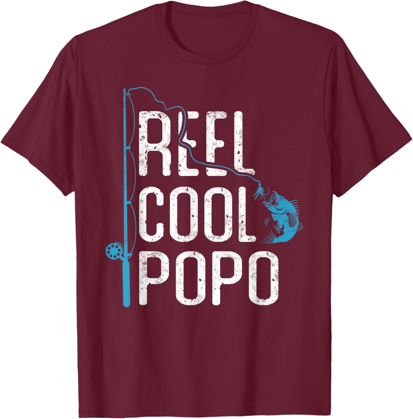 Reel cool Popo Fishing Father’s Day Gift Fisherman Popo T-Shirt - T-Shirt | Maroon