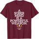 A Sober Mind Is A Powerful Weapon Straight Edge Quote XXX T-Shirt - T-Shirt | Maroon