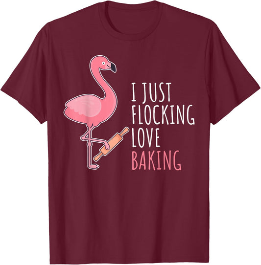 Funny Baking Confectioner Pastry Chef Baker I Pink Flamingo T-Shirt - T-Shirt | Maroon