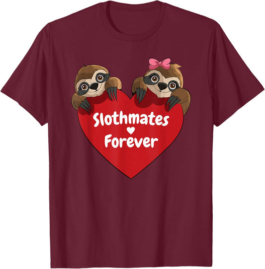 Sloth Valentines Sloths Couples Slothmates Forever T-Shirt - T-Shirt | Maroon