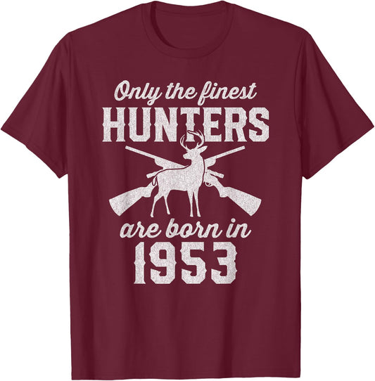 72 Year Old Deer Hunter: Hunting 1953 72nd Birthday T-Shirt - T-Shirt | Maroon