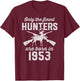 72 Year Old Deer Hunter: Hunting 1953 72nd Birthday T-Shirt - T-Shirt | Maroon
