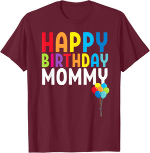 Happy Birthday Mommy Cute Toddler Mom's Birthday Gift T-Shirt - T-Shirt | Maroon