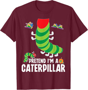 Pretend I'm A Caterpillar Funny Lazy Halloween Costume T-Shirt - T-Shirt | Maroon