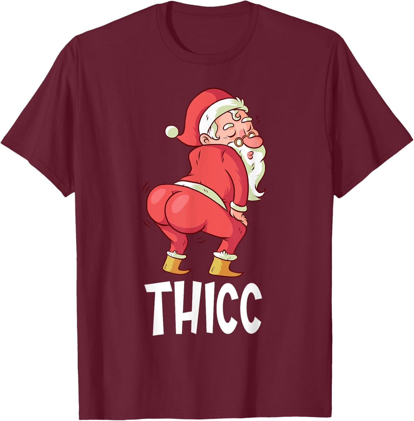 THICC Funny Twerking Santa Claus Christmas T-Shirt - T-Shirt | Maroon