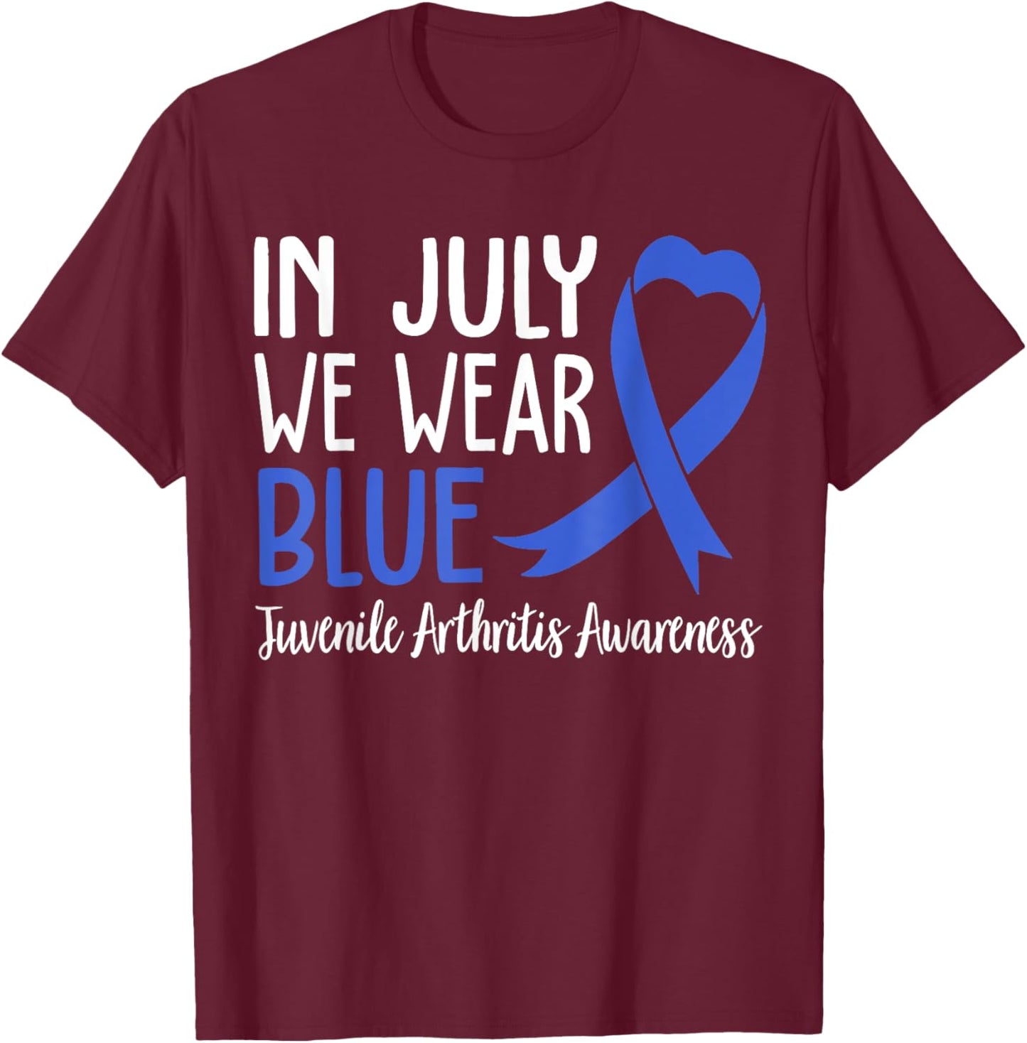 I Wear Blue Juvenile Arthritis Awareness T-Shirt - T-Shirt | Maroon