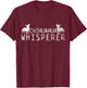 Chihuahua Whisperer T-Shirt - T-Shirt | Maroon