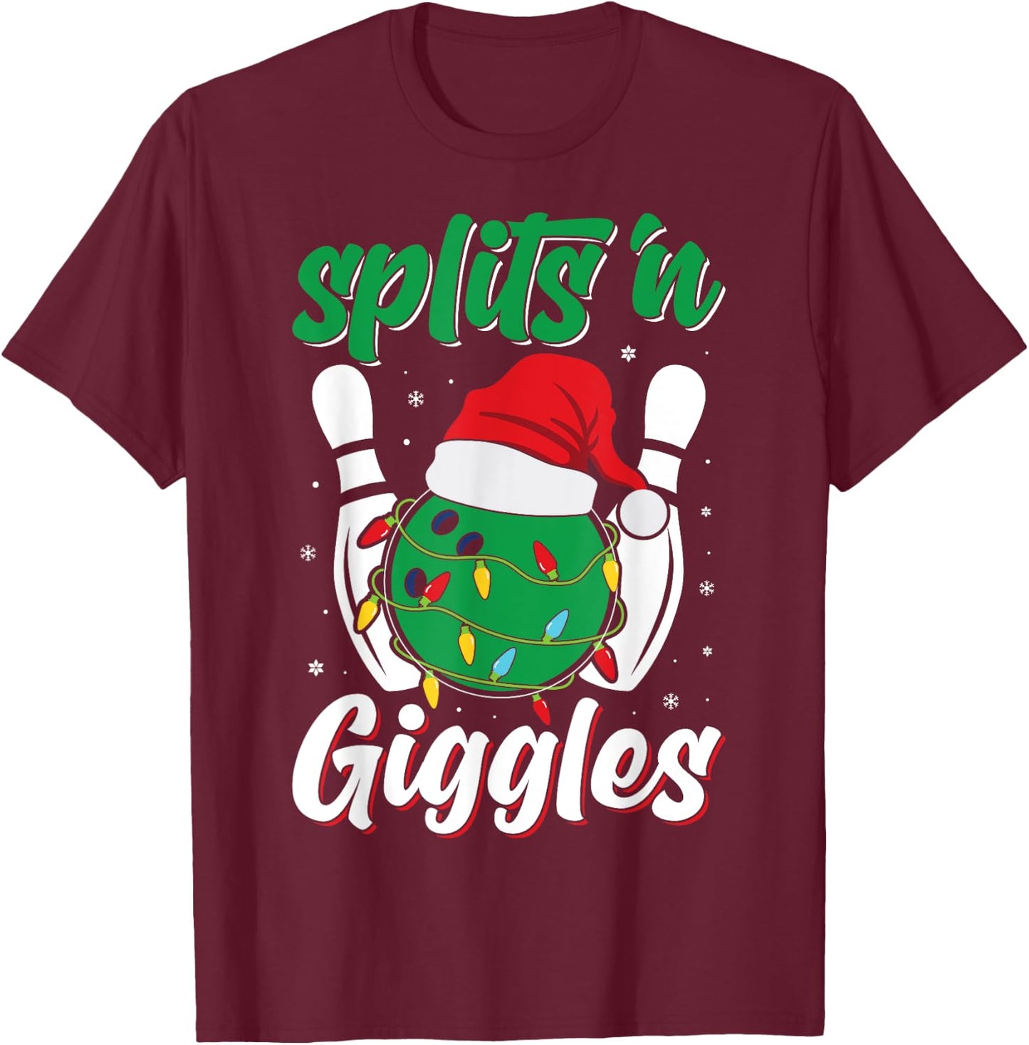 Funny Splits 'n Giggles Bowling Player Christmas Bowler T-Shirt - T-Shirt | Maroon