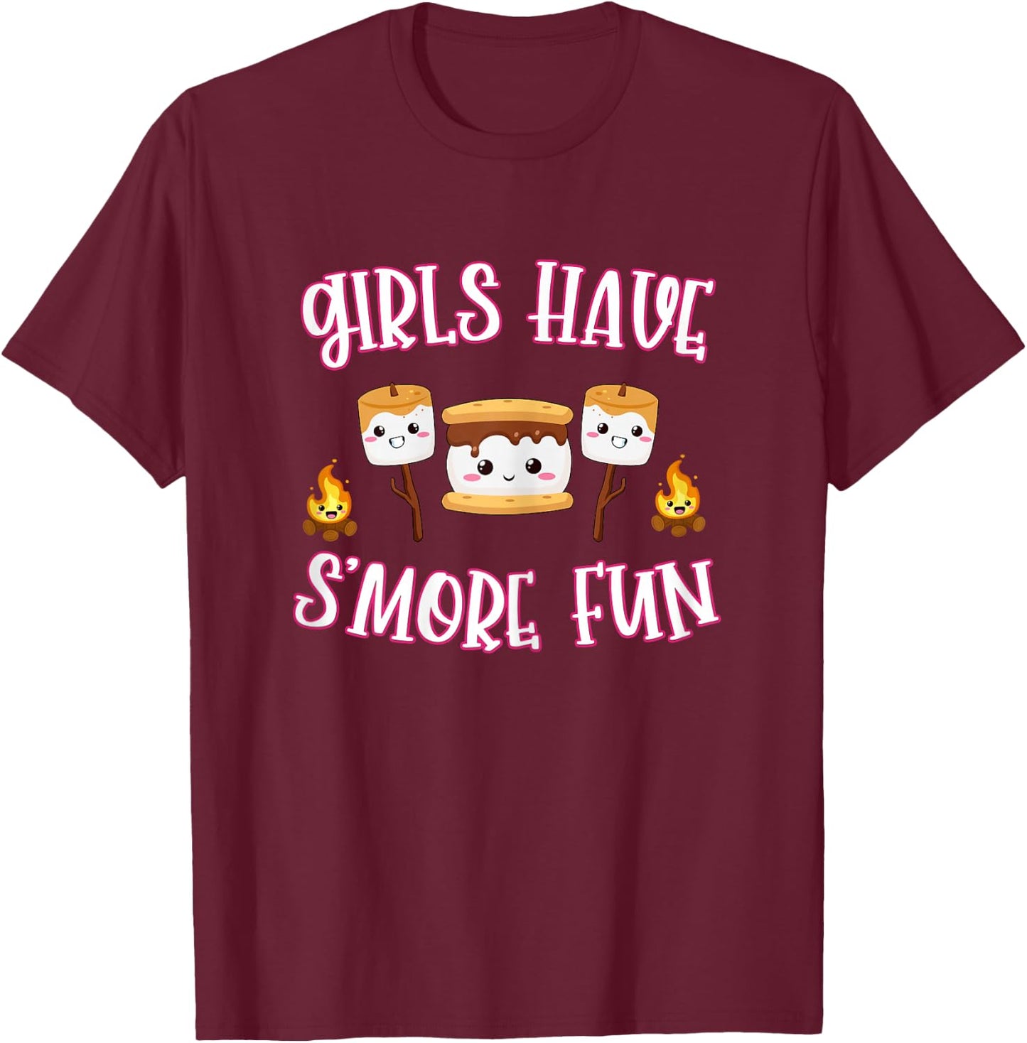 Funny Camping Smores Girls Have Smore Fun Cute Kawaii Smores T-Shirt - T-Shirt | Maroon