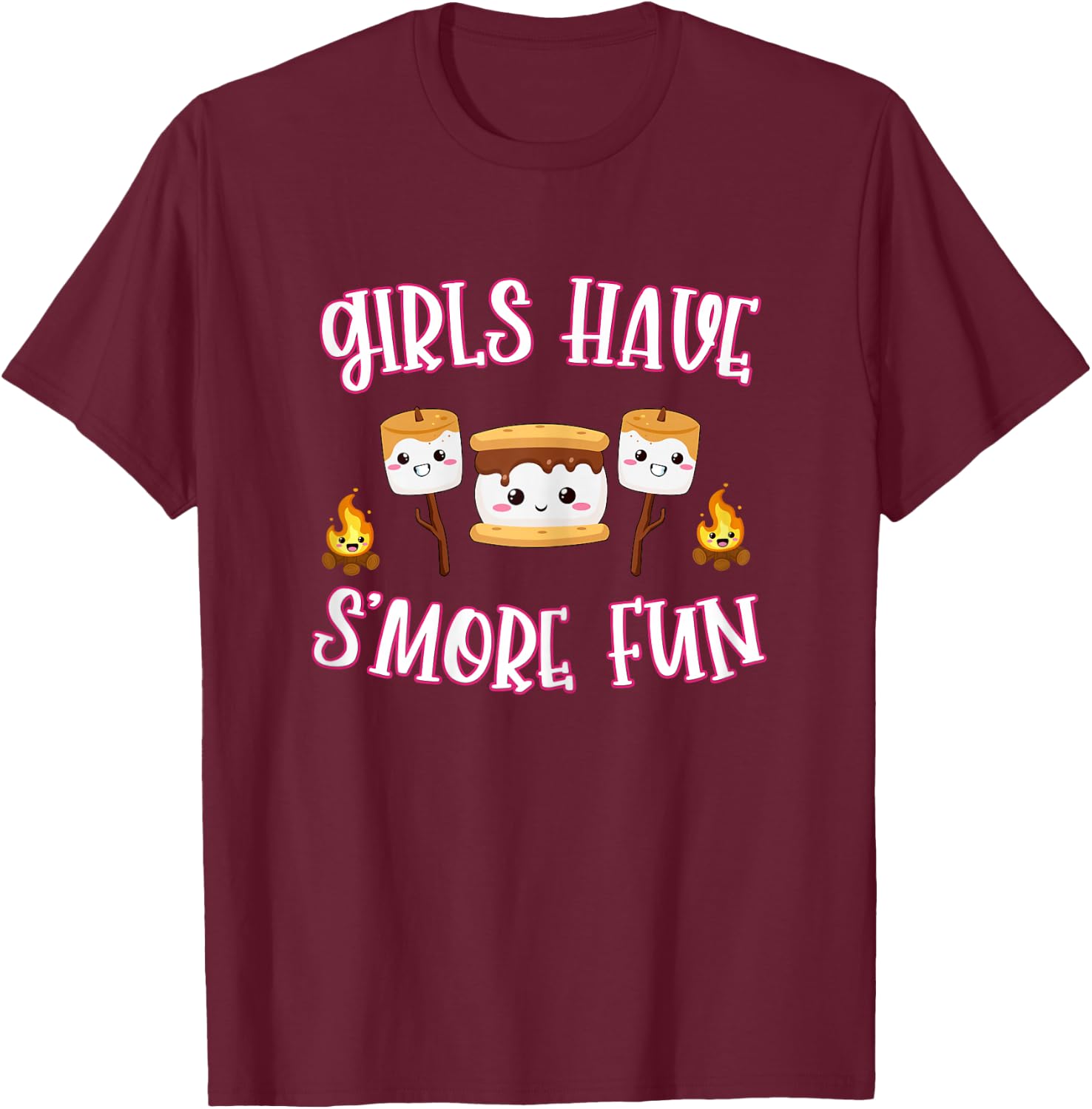 Funny Camping Smores Girls Have Smore Fun Cute Kawaii Smores T-Shirt - T-Shirt | Maroon
