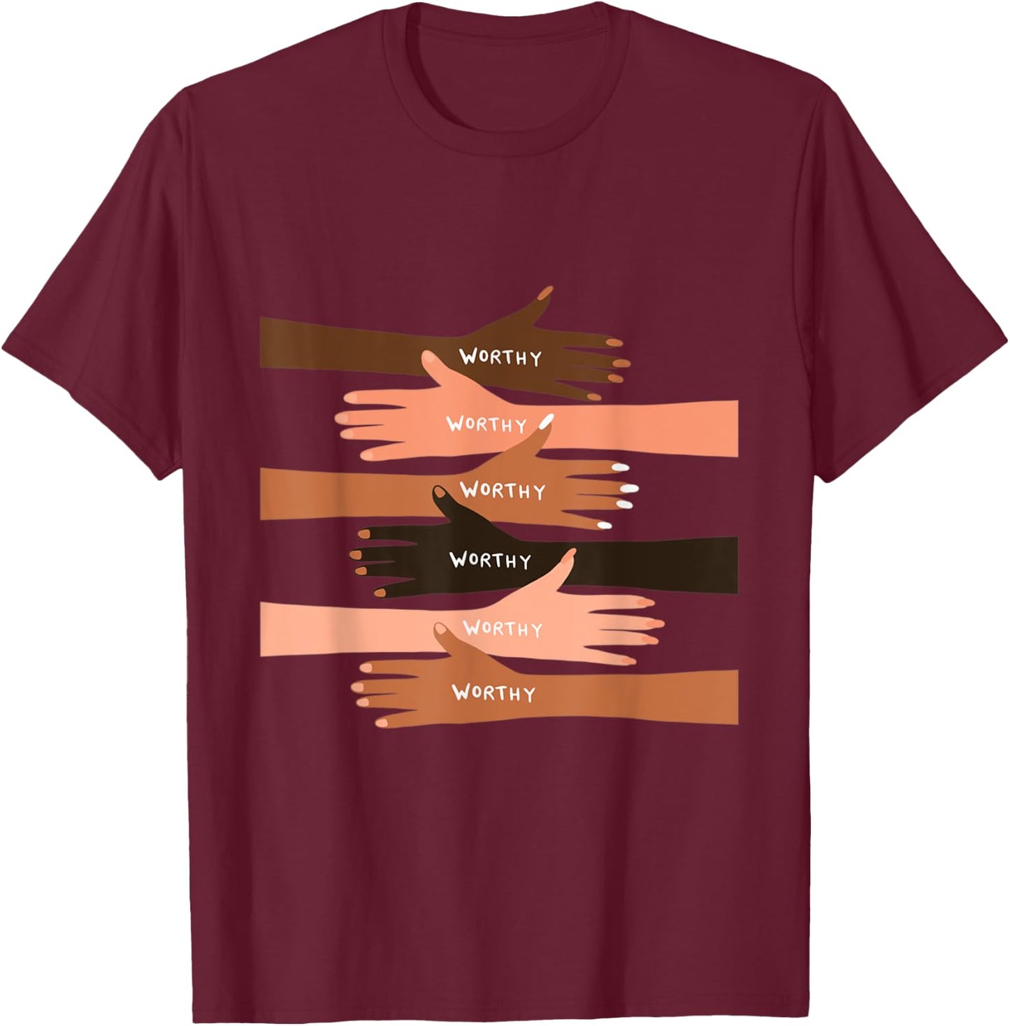 You Are Worthy T-Shirt - T-Shirt | Maroon