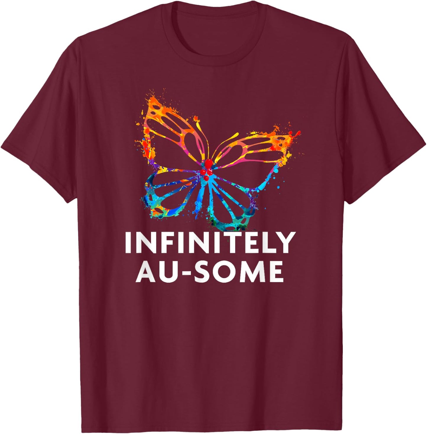 Red Instead Autism - Infinitely AU-SOME Butterfly T-Shirt - T-Shirt | Maroon