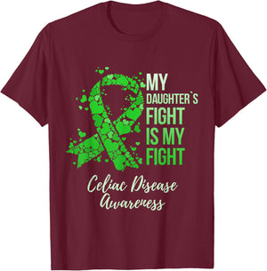 My Daughter’s Fight Is My Fight Celiac Disease Awareness T-Shirt - T-Shirt | Maroon