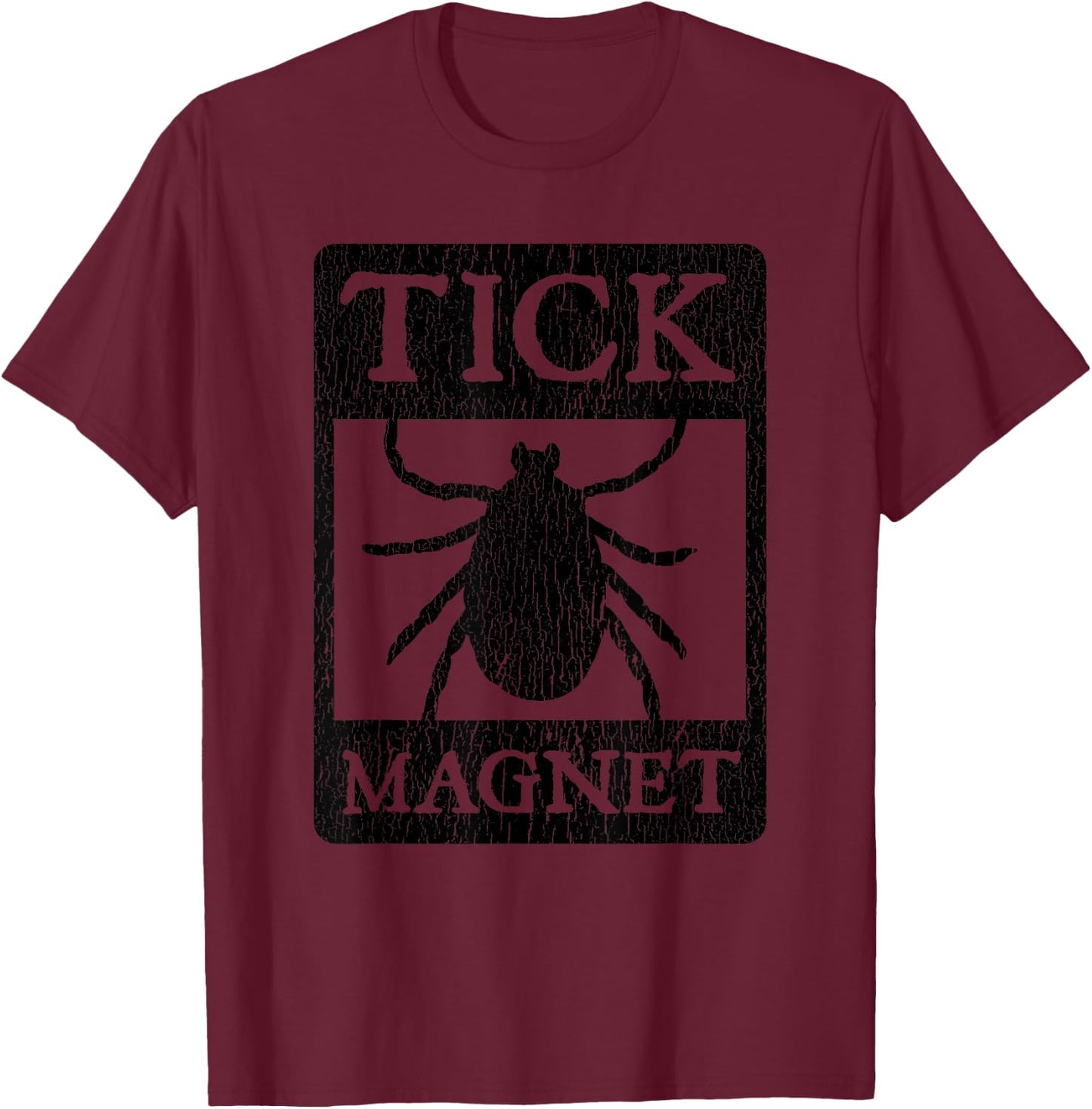 Tick Magnet Funny Summer Vacation Gag Gift Men Women Kids T-Shirt - T-Shirt | Maroon