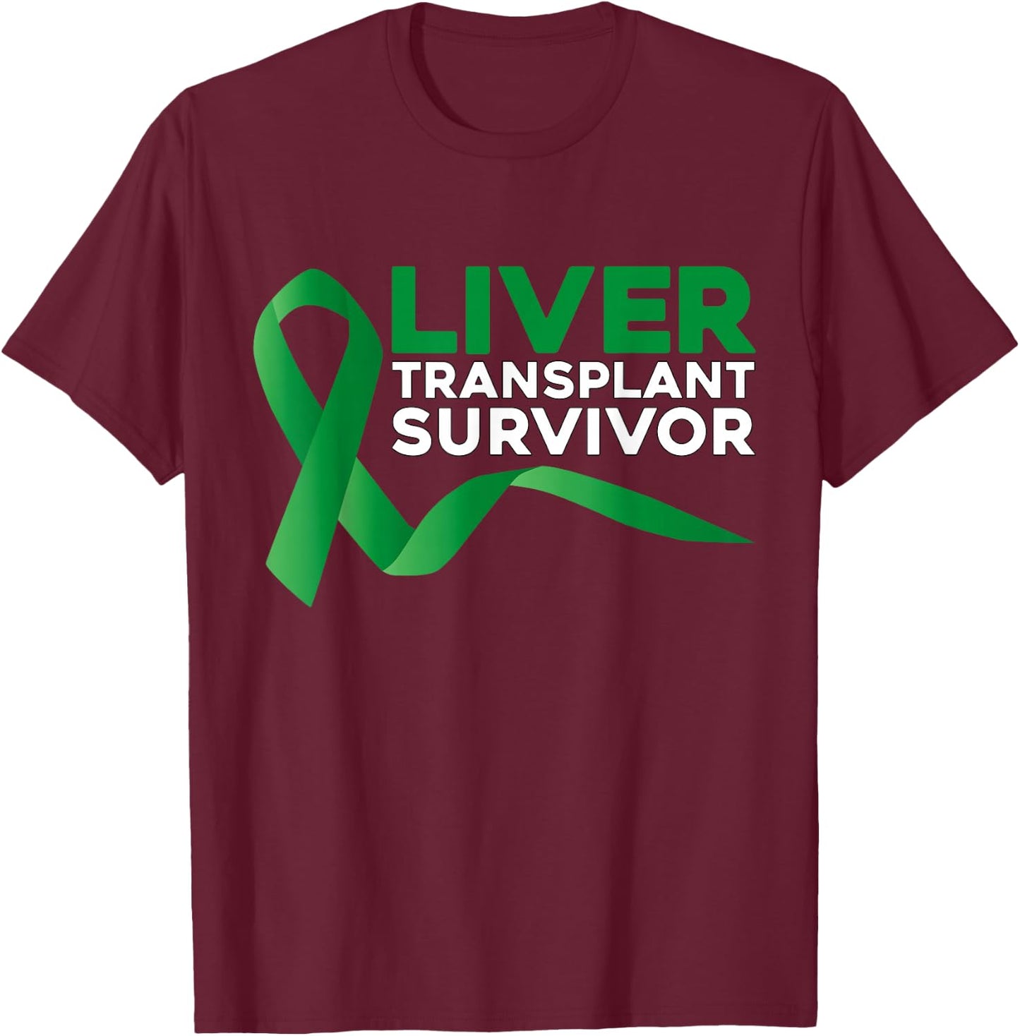 Transplant Survivor T Shirt Liver Recipient in Recovery T-Shirt - T-Shirt | Maroon