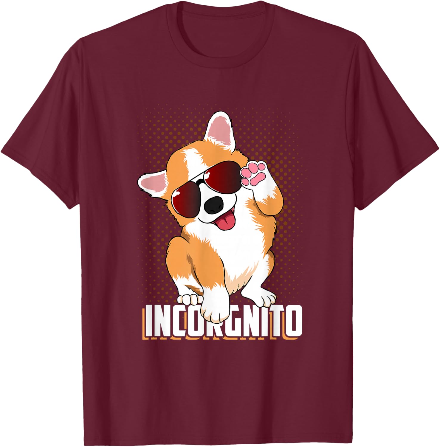 Funny Corgi Incorgnito for Dog and Pet Lovers T-Shirt - T-Shirt | Maroon