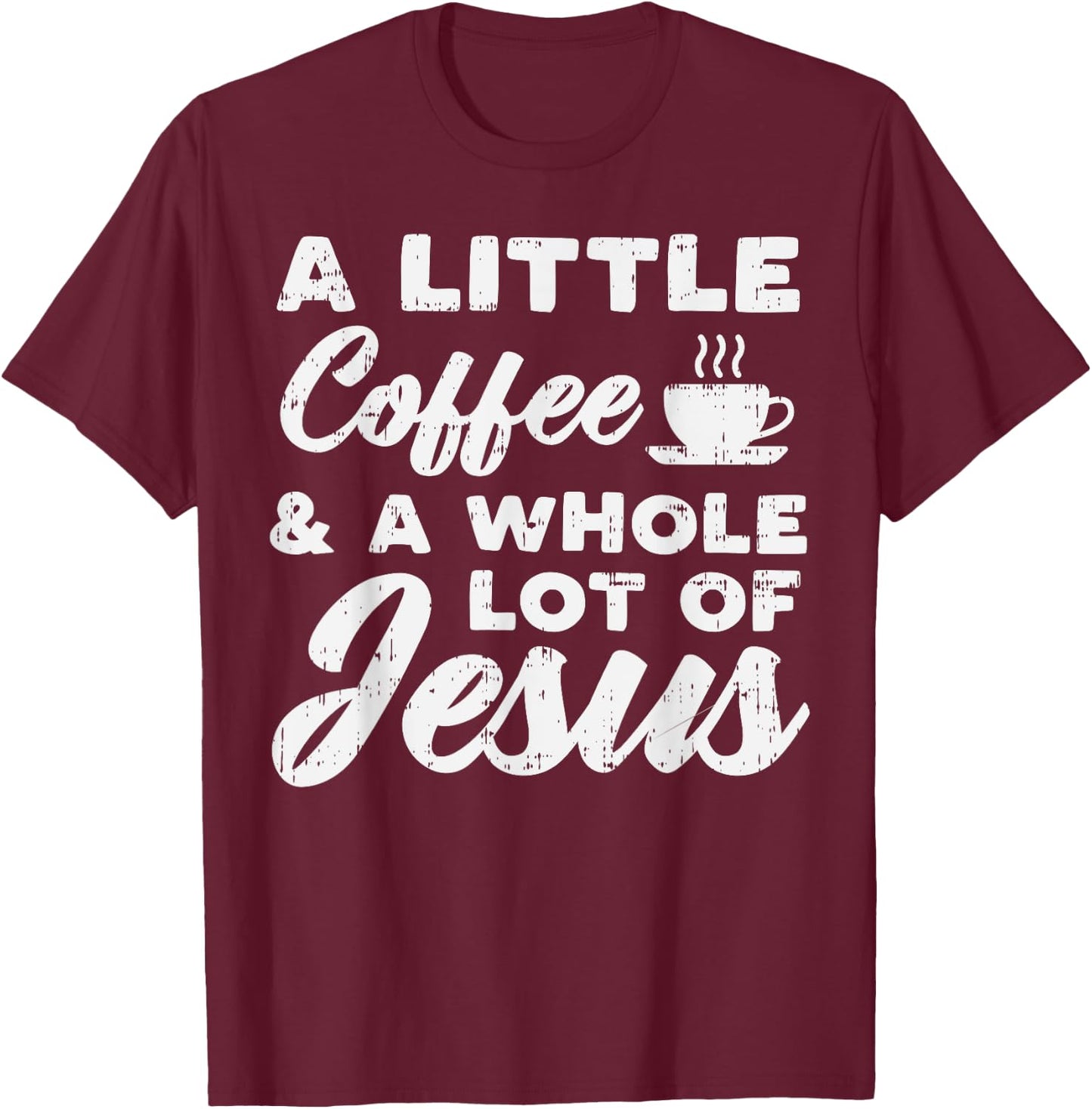 Little Coffee Jesus God Christ Religious Christian Gift T-Shirt - T-Shirt | Maroon