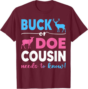 Buck Or Doe Cousin Gender Reveal Baby Shower Baby Party T-Shirt - T-Shirt | Maroon