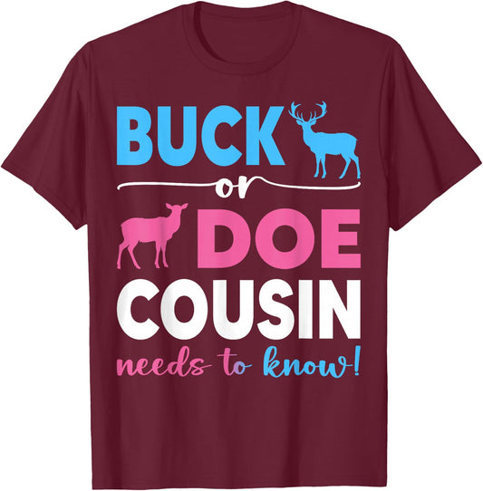 Buck Or Doe Cousin Gender Reveal Baby Shower Baby Party T-Shirt - T-Shirt | Maroon