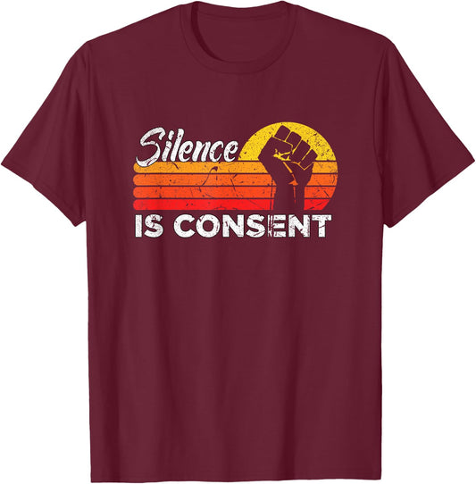 Silence is Consent Racism Equals Death Rights White Vintage T-Shirt - T-Shirt | Maroon