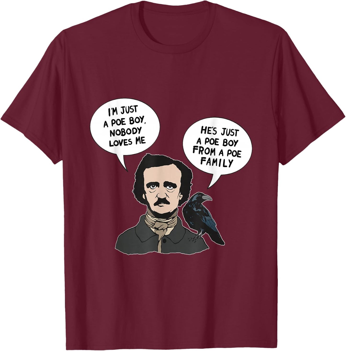 Allan Poe Boy From a Poe Family Raven Literature Book Nerd T-Shirt - T-Shirt | Maroon