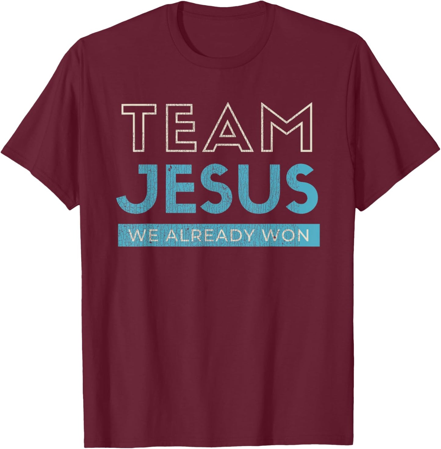 Vintage Team Jesus We Already Won Christian Black Retro Christian Graphic T-Shirt - T-Shirt | Maroon