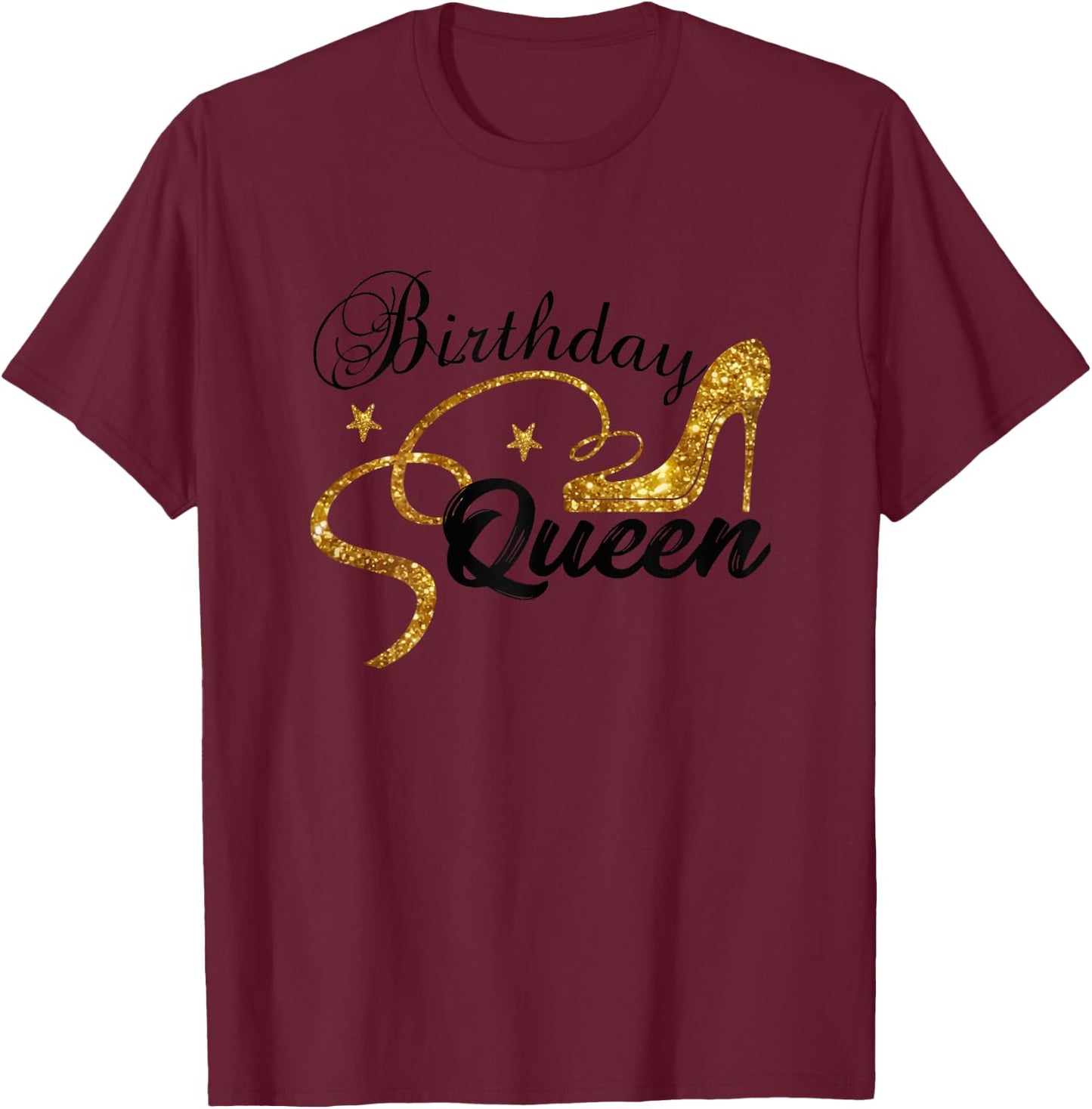 Birthday Queen Happy Birthday Party Funny Shirt Gifts T-Shirt - T-Shirt | Maroon