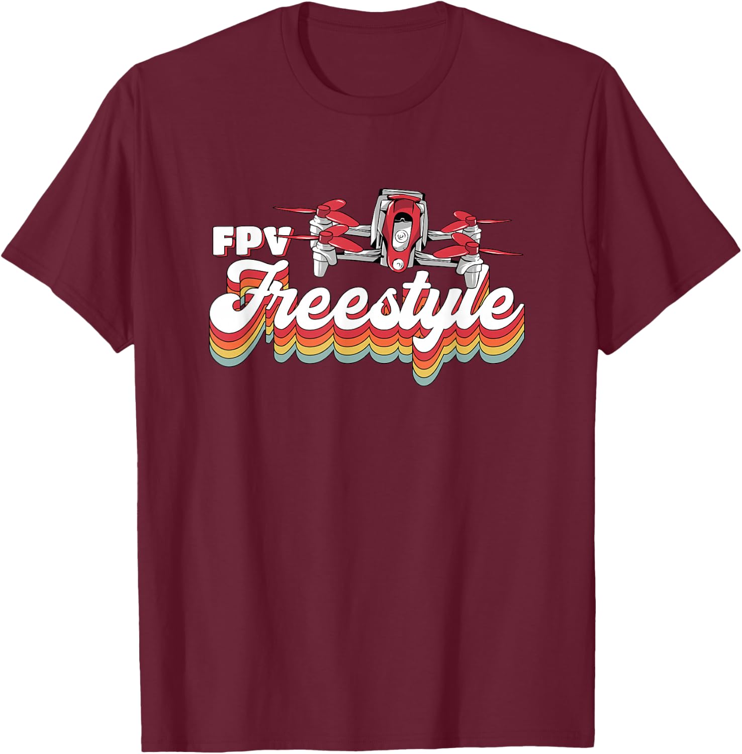 Vintage Quadcopter Racing Retro Fpv Drone Freestyle T-Shirt - T-Shirt | Maroon