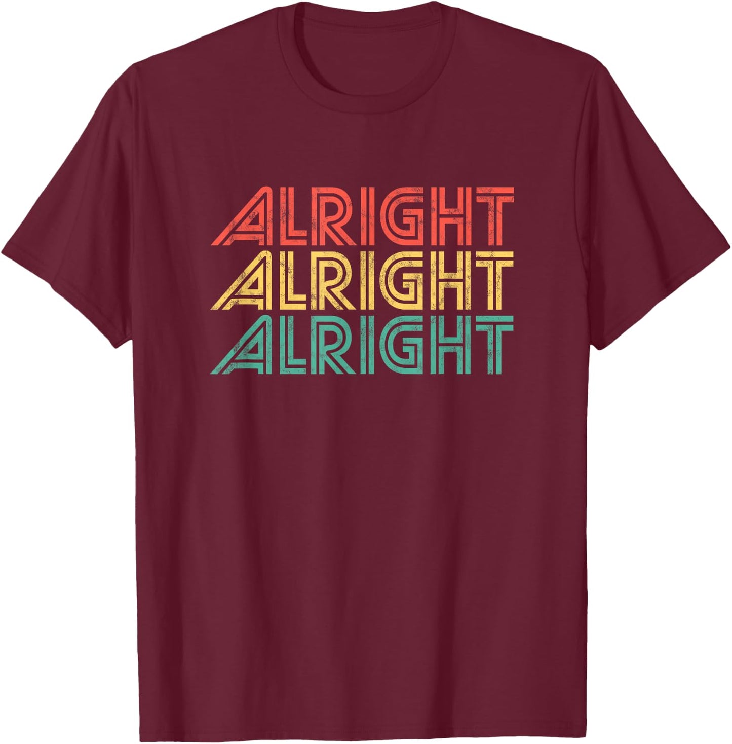 Alright Retro 70s Vintage Classic Seventies T-Shirt - T-Shirt | Maroon