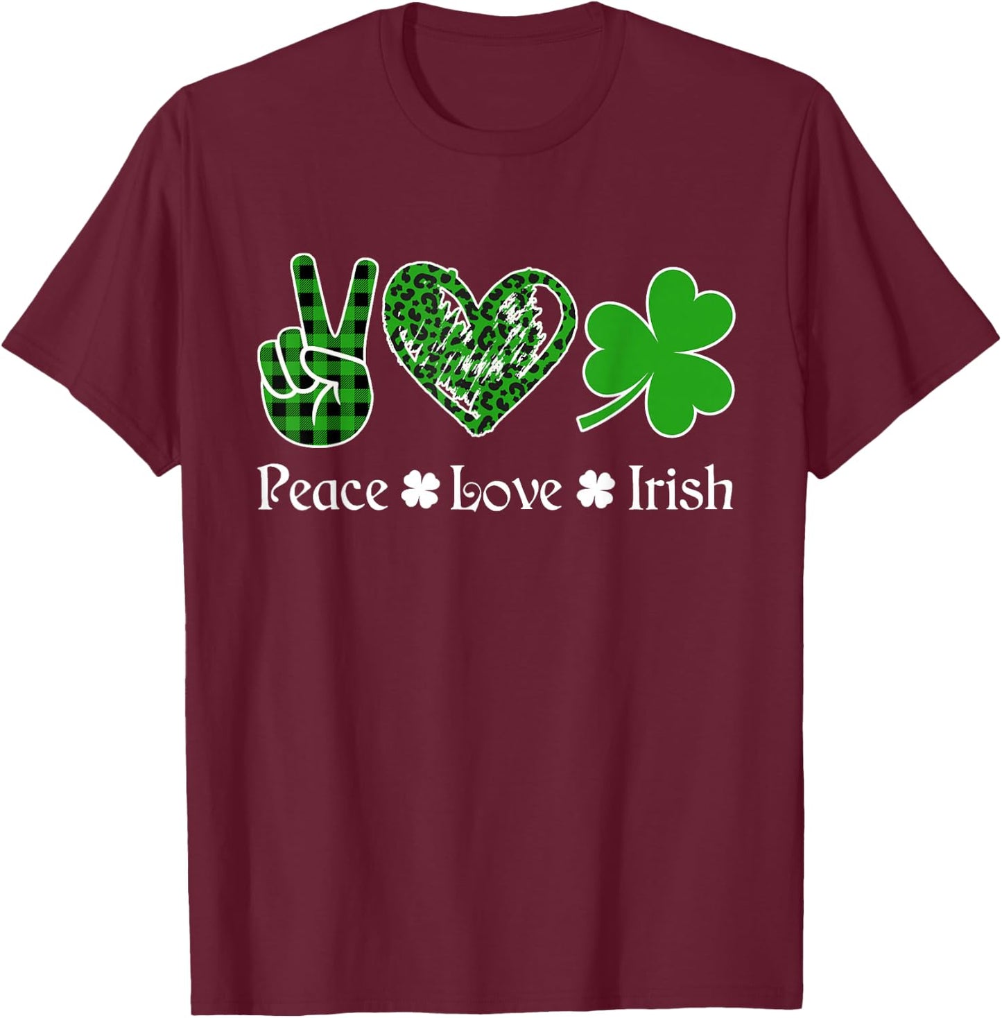 Peace Love Irish Shirt Peace Heart Shamrock St Patrick's Day T-Shirt - T-Shirt | Maroon