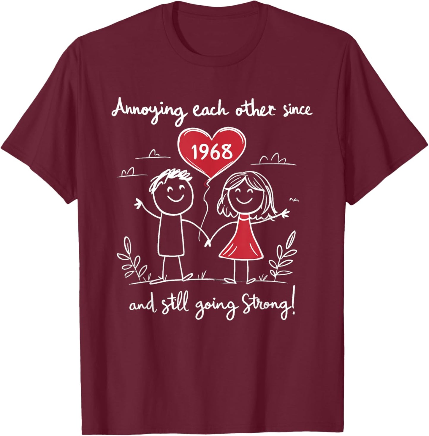 Annoying Each Other Since 1968 57th Wedding Anniversary T-Shirt - T-Shirt | Maroon