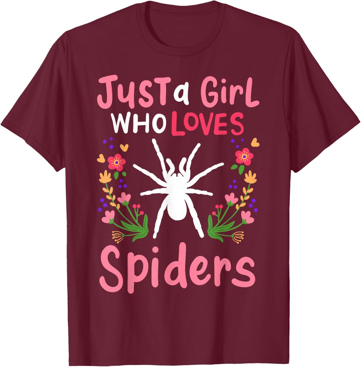 Spider Just A Girl Who Loves Spiders Gift T-Shirt - T-Shirt | Maroon