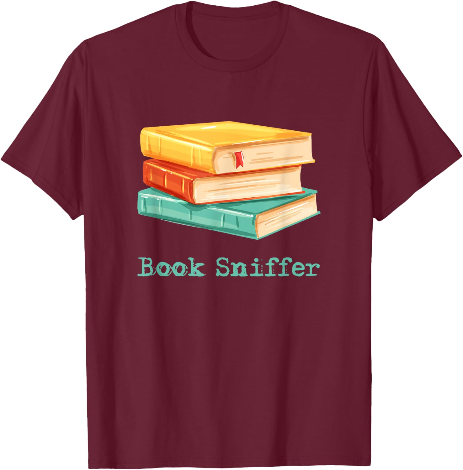 Book Sniffer Sniffing Booksniffing Gift Readers T-Shirt - T-Shirt | Maroon